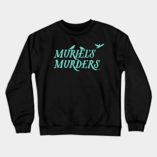 Logo v1 | Muriel's Murders Crewneck Sweatshirt